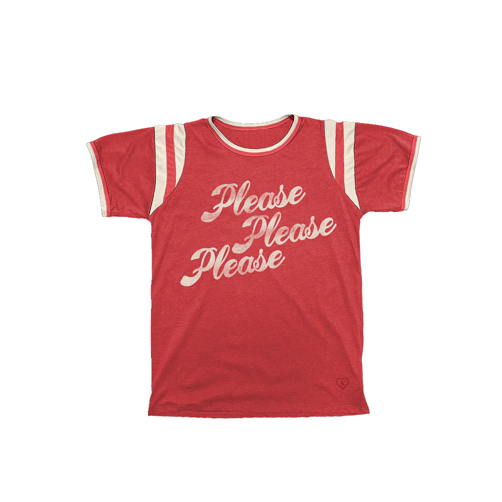 Please Please Please Ringer Tee