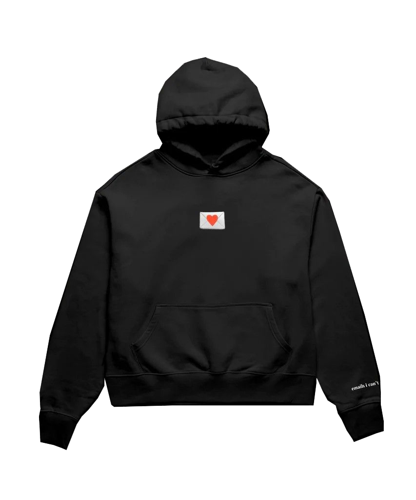 emails i can't hooded sweatshirt