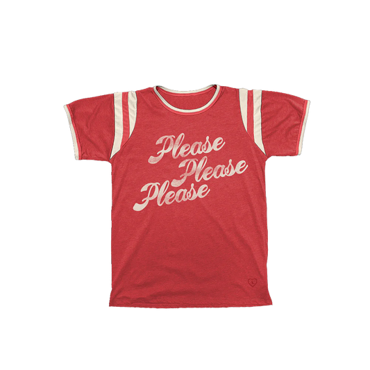 Please Please Please Ringer Tee