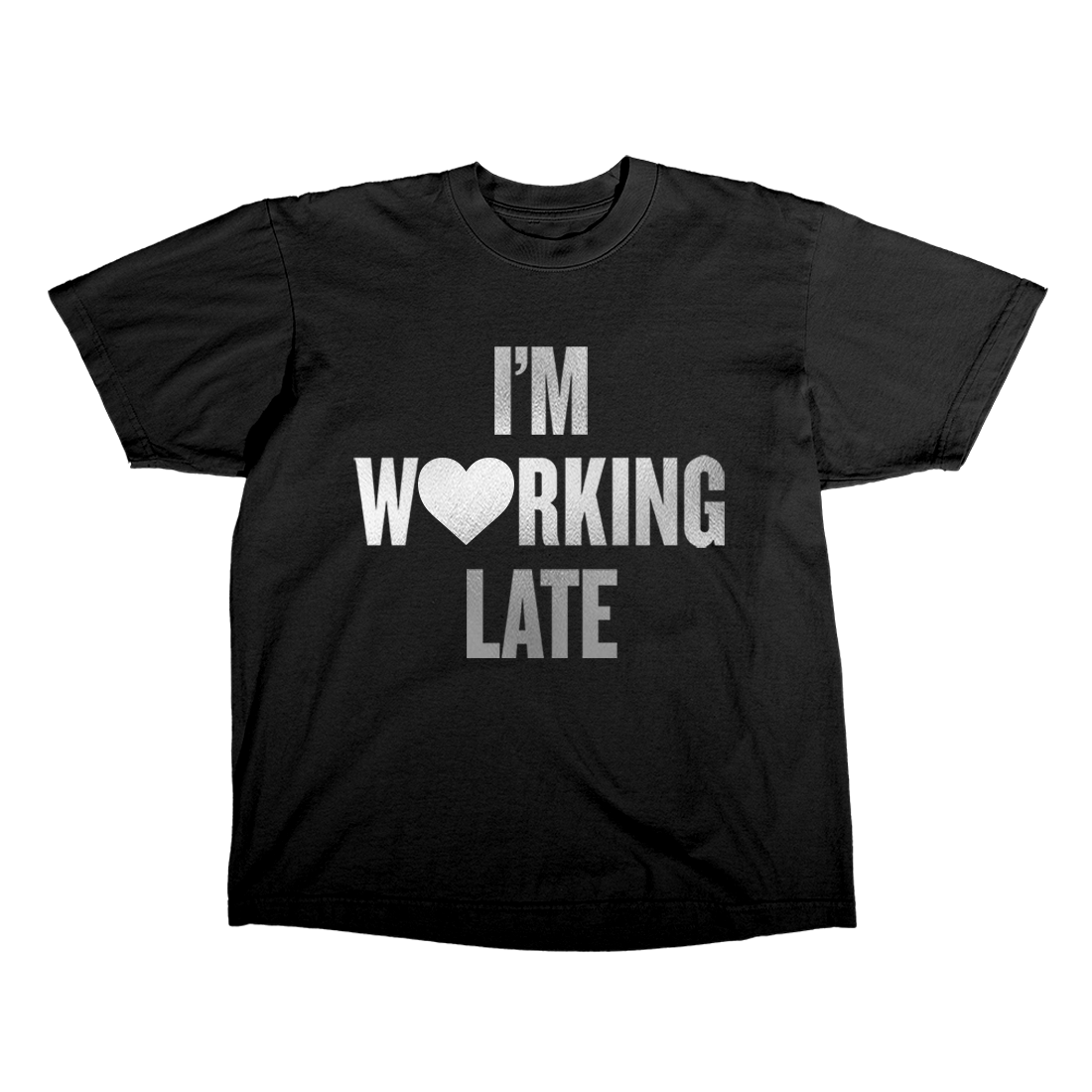 I'm working late black t-shirt